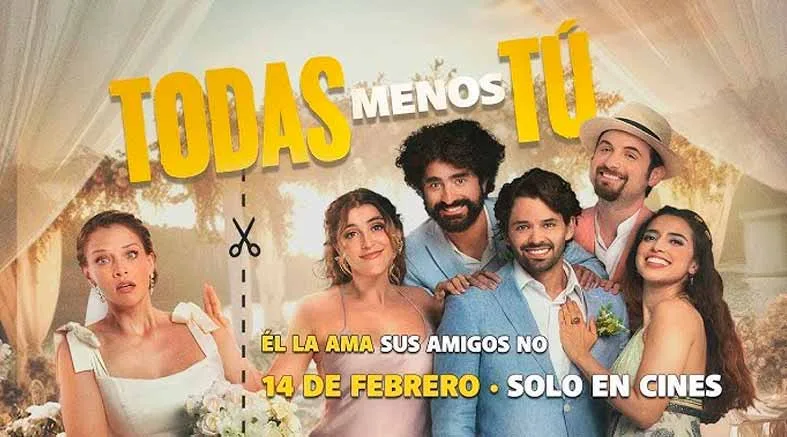 "Todas menos tú" llega a Cinépolis Querétaro