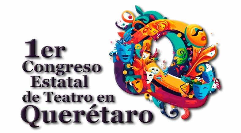 Primer Congreso Estatal de Teatro en Querétaro 1 Teatro en