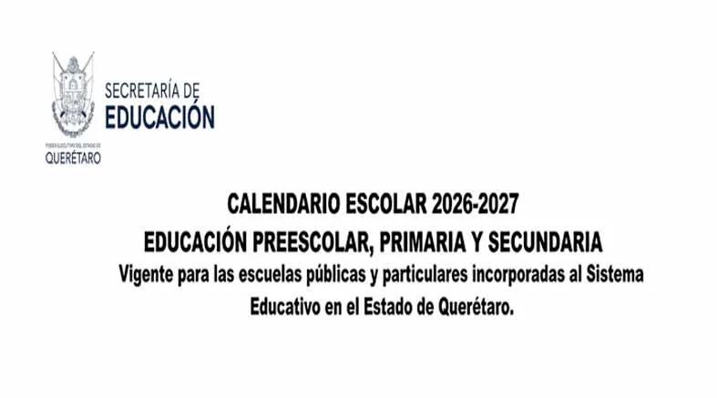 Inicia el ciclo escolar el 31 de agosto de 2026: SEDEQ 1 ciclo escolar