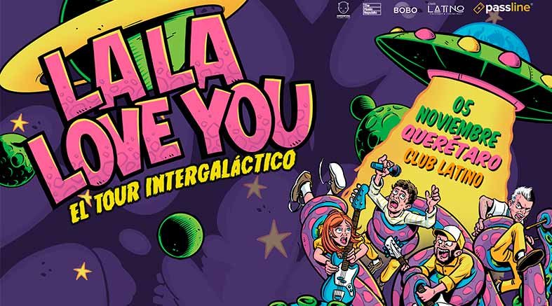 La La Love You aterriza en Querétaro con su Tour Intergaláctico 2 La La Love You